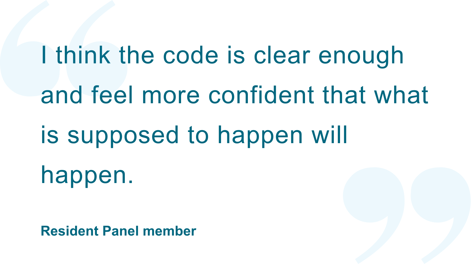 ‘I think the code is clear enough and feel more confident that what is supposed to happen will happen.’